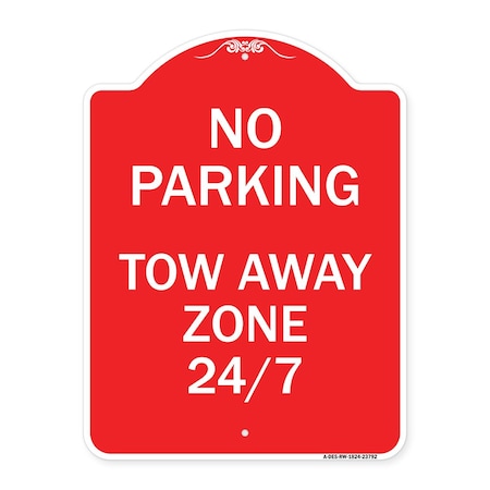 Designer Series No Parking Tow Away Zone 247, Red & White Aluminum Architectural Sign